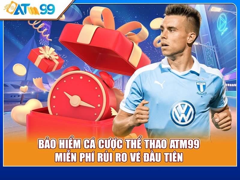 bảo hiểm cá cược thể thao ATM99