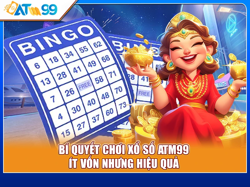 bí quyết chơi xổ số ATM99