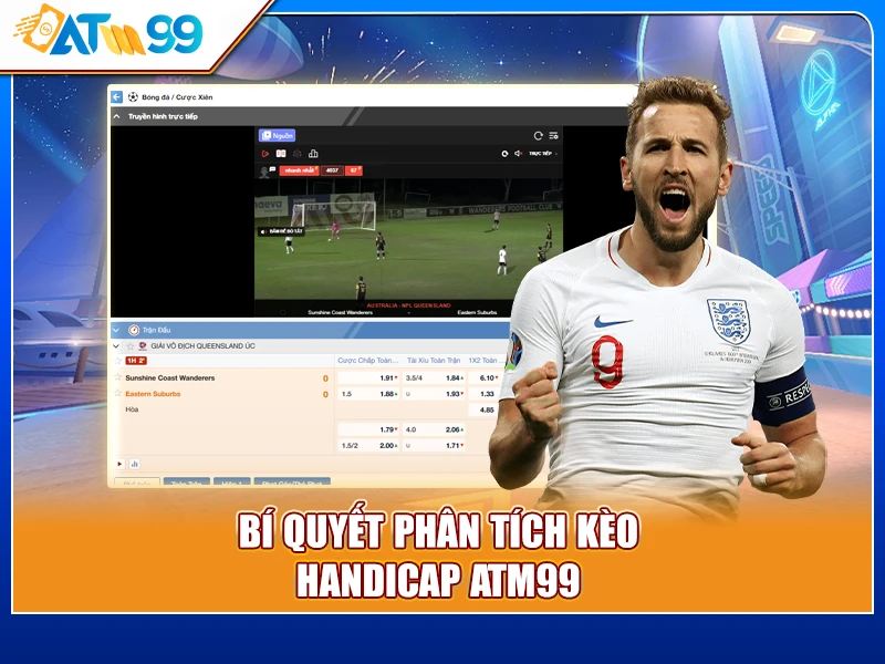 kèo Handicap ATM99