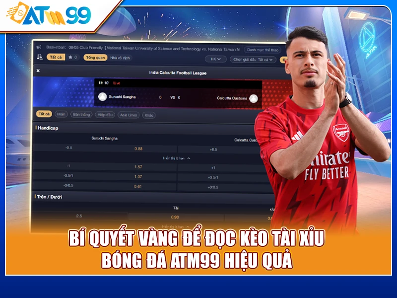 bí quyết đọc kèo tài xỉu bóng đá ATM99