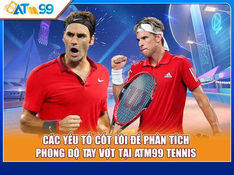 các yếu tố ATM99 Tennis