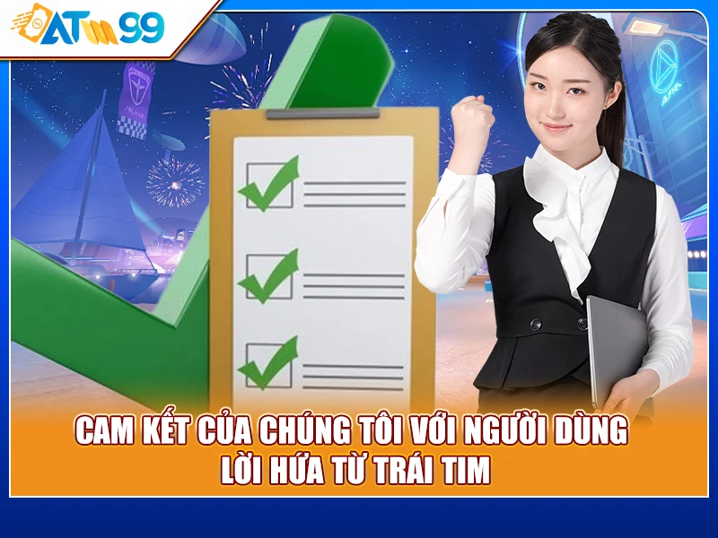 cam-ket-cua-chung-toi-voi-nguoi-dung-loi-hua-tu-trai-tim