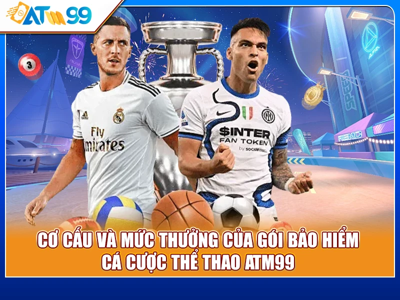 cơ cấu bảo hiểm cá cược thể thao ATM99