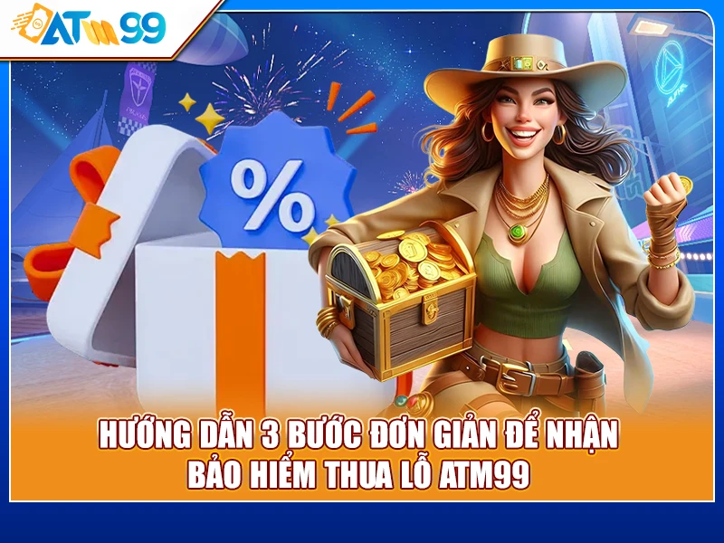 hướng dẫn bảo hiểm thua lỗ ATM99