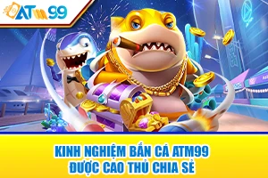 logo kinh nghiệm bắn cá ATM99