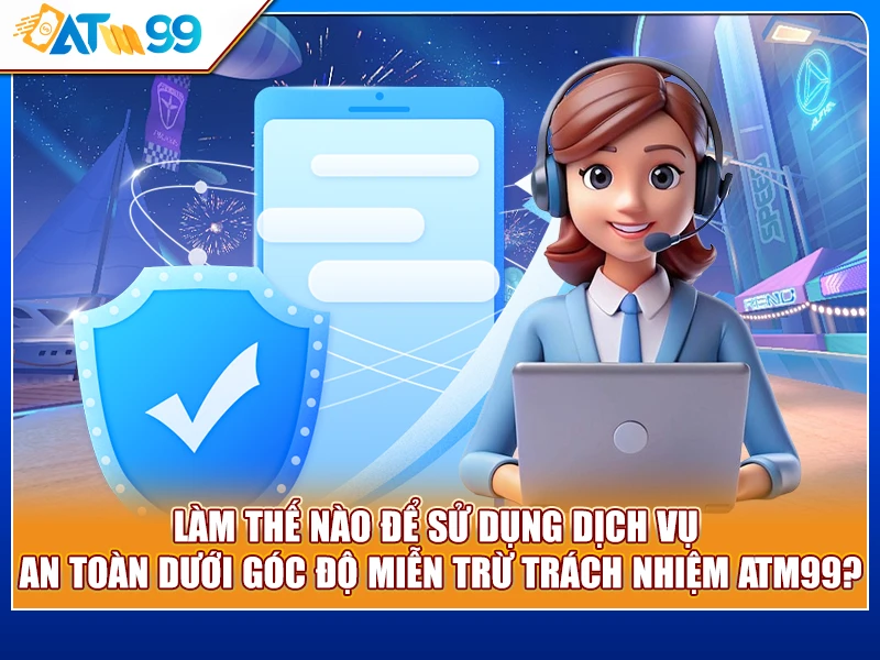 lam-the-nao-de-su-dung-dich-vu-an-toan