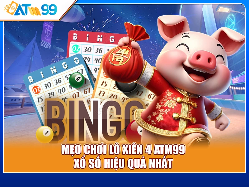 lô xiên 4 ATM99