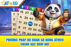 phuong phap du doan so nong atm99 chinh xac hom nay