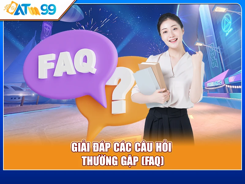 Giải đáp các câu hỏi thường gặp FQA
